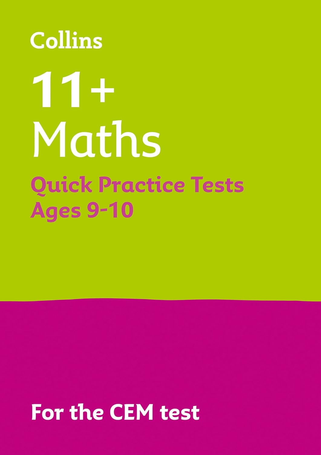 11+ Maths Quick Practice Tests Age 9-10 (Year 5): For the 2024 CEM Tests (Collins 11+ Practice) Paperback