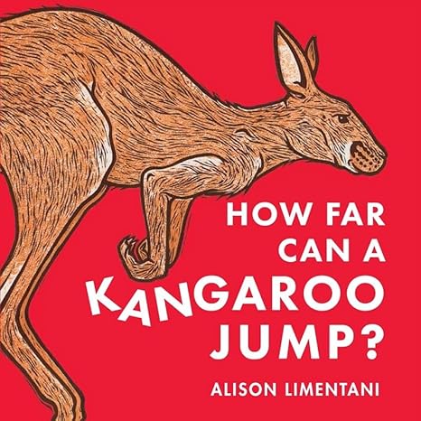 How Far can a Kangaroo Jump ?: 1 (Wild Facts & Amazing Maths) Hardcover