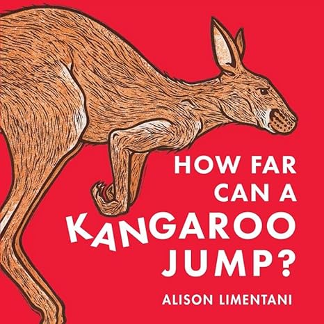 How Far can a Kangaroo Jump ?: 1 (Wild Facts & Amazing Maths) Hardcover Children's Books Happier Every Chapter   