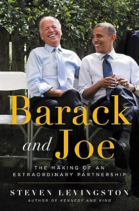 Barack and Joe: The Making of an Extraordinary Partnership Hardcover Adult Non-Fiction Happier Every Chapter