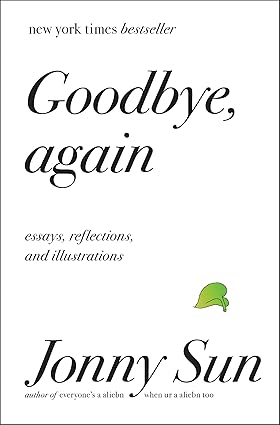 Goodbye, Again: Essays, Reflections, and Illustrations Hardcover