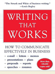 Writing That Works; How to Communicate Effectively In Business Paperback