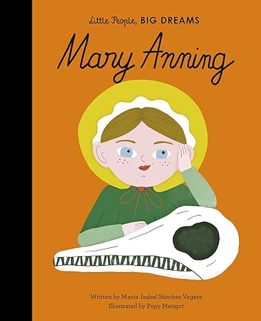 Mary Anning (58) (Little People, BIG DREAMS) Hardcover Children's Books Happier Every chapter   