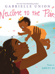 Welcome to the Party Board Book Board Book Photo Book, February 22, 2022 by Gabrielle Union (Author), Ashley Evans (Illustrator)