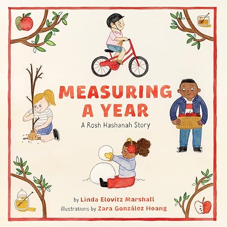 Measuring a Year: A Rosh Hashanah Story Hardcover Children's Books Happier Every Chapter   