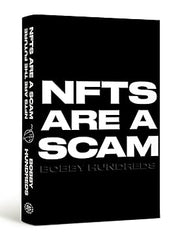 Nfts Are a Scam / Nfts Are the Future: The Early Years: 2020-2023 Hardcover