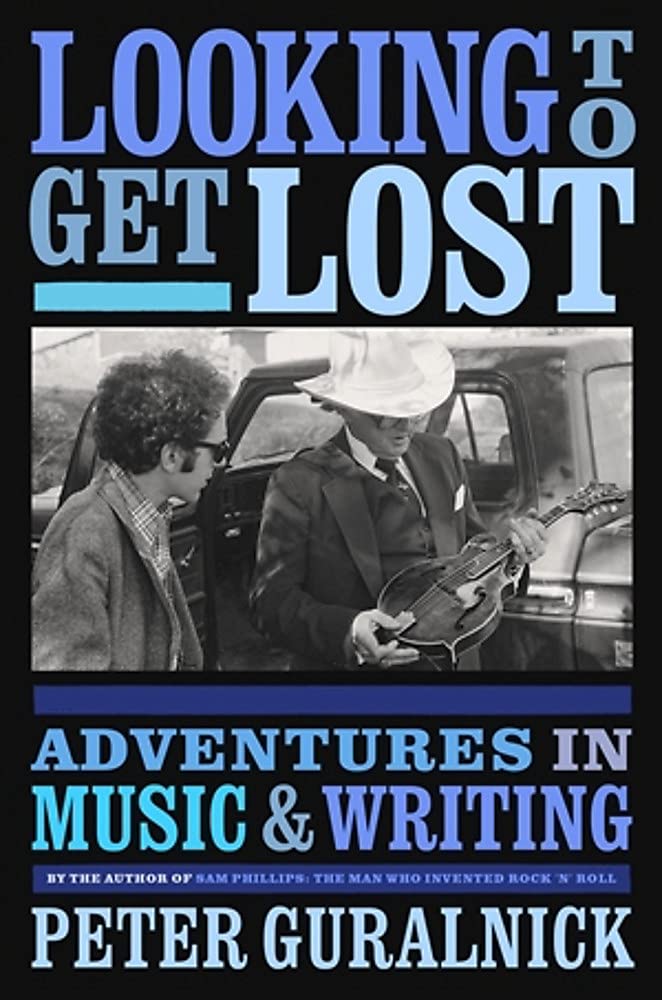 Looking To Get Lost: Adventures in Music and Writing Paperback