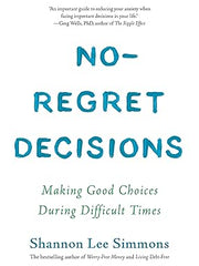No-Regret Decisions: Making Good Choices During Difficult Times Paperback