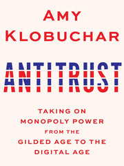 Antitrust: Taking on Monopoly Power from the Gilded Age to the Digital Age Hardcover