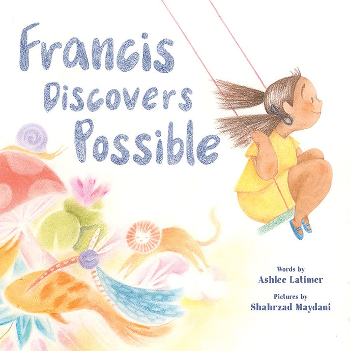 Francis Discovers Possible: A Picture Book Hardcover €“ Picture Ndah Mbawa @ Happier Every Chapter