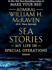 Sea Stories: My Life in Special Operations Hardcover
