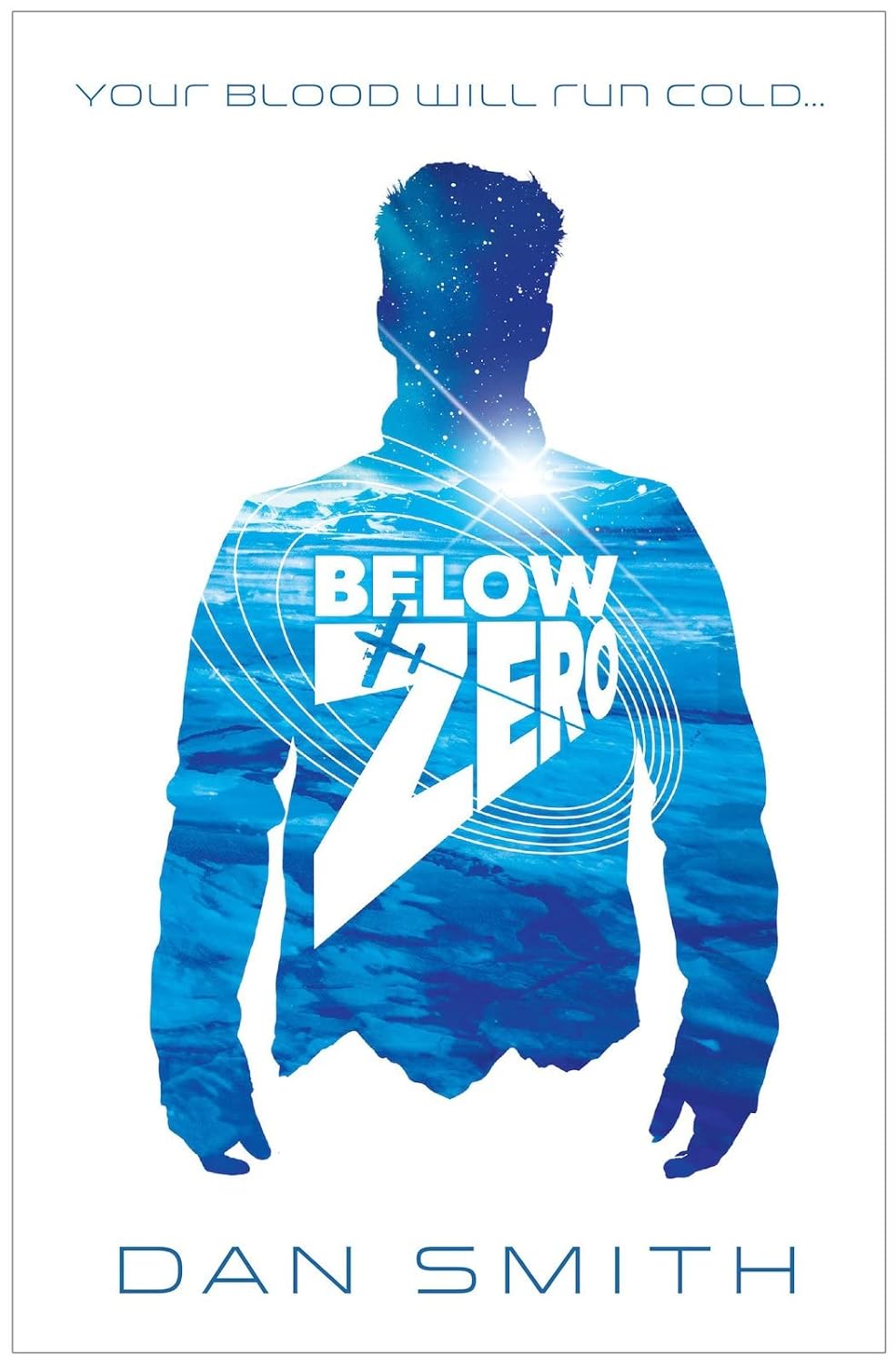 Below Zero: a heart-pounding thriller by award-winning author Dan Smith Paperback