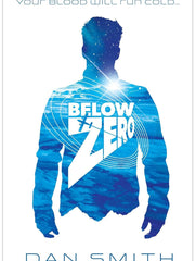 Below Zero: a heart-pounding thriller by award-winning author Dan Smith Paperback