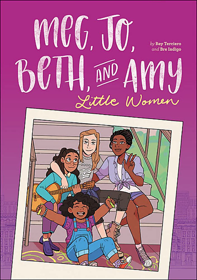 Meg, Jo, Beth, and Amy A Modern Retelling of Little Women (Classic Graphic Remix)(Paperback) Children's Books Happier Every Chapter   