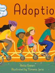Adoption (Questions and Feelings About) Paperback €“ 9 April 2020 by Anita Ganeri (Author), Ximena Jeria (Illustrator)