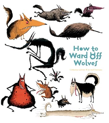 How To Ward Off Wolves (How to Banish Fears) Hardcover