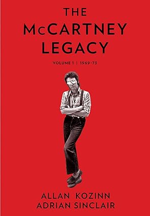 The McCartney Legacy: Volume 1: 1969 – 73 Hardcover Adult Non-Fiction Happier Every Chapter