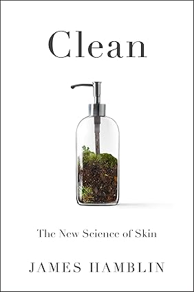 Clean: The New Science of Skin Hardcover
