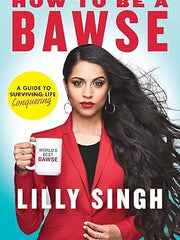 How to Be a Bawse: A Guide to Conquering Life Hardcover