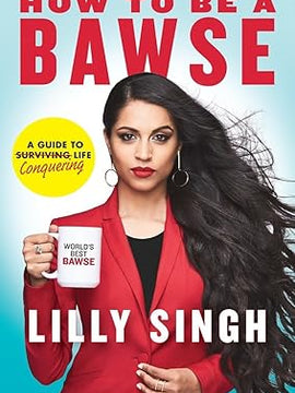 How to Be a Bawse: A Guide to Conquering Life Hardcover