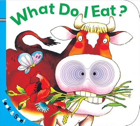 Look & See: What Do I Eat? Board book