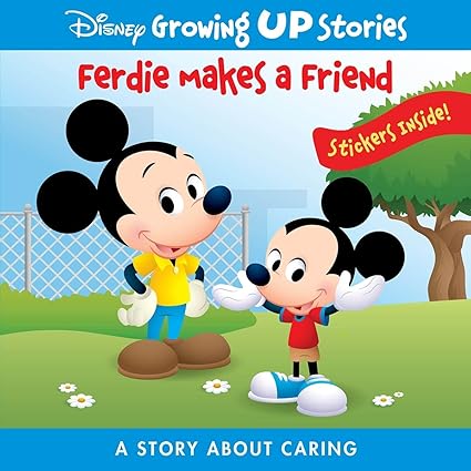 Disney Growing Up Stories with Mickey Mouse - Ferdie Makes a Friend, a Story About Caring - Stickers Included! - PI Kids Perfect Paperback