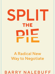 Split the Pie: A Radical New Way to Negotiate Hardcover