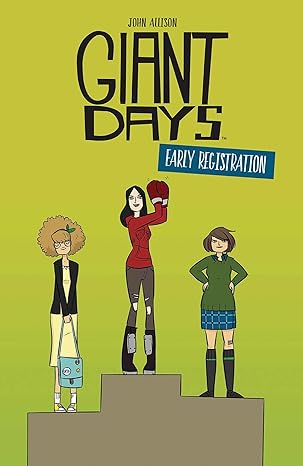 Giant Days: Early Registration Paperback Comics & Graphic Novels Happier Every Chapter   