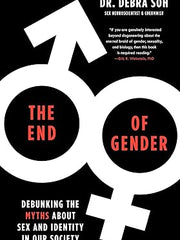The End of Gender: Debunking the Myths about Sex and Identity in Our Society Paperback