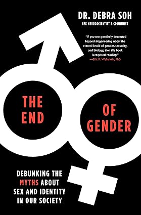 The End of Gender: Debunking the Myths about Sex and Identity in Our Society Paperback Adult Non-Fiction Happier Every Chapter