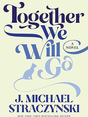 Together We Will Go Hardcover €“