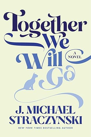 Together We Will Go Hardcover – Fiction Happier Every Chapter   