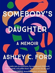 Somebody's Daughter: The International Bestseller and an Amazon.com book of 2021 Hardcover