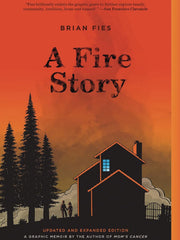 A Fire Story (Updated and Expanded Edition): A Graphic Novel, paperback