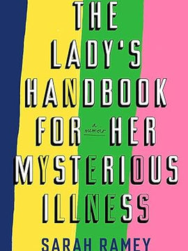 The Lady's Handbook For Her Mysterious Illness Hardcover