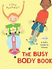 The Busy Body Book: A Kid's Guide to Fitness Paperback