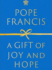 A Gift of Joy and Hope Hardcover