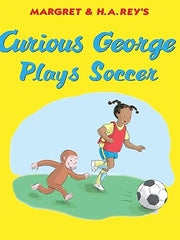 Curious George Plays Soccer Hardcover