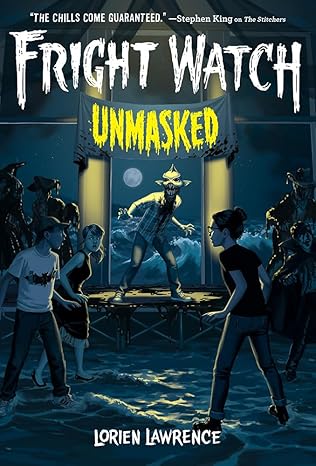 Unmasked (Fright Watch #3) Hardcover