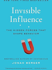 Invisible Influence: The Hidden Forces That Shape Behavior Paperback
