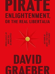 Pirate Enlightenment, or the Real Libertalia Hardcover