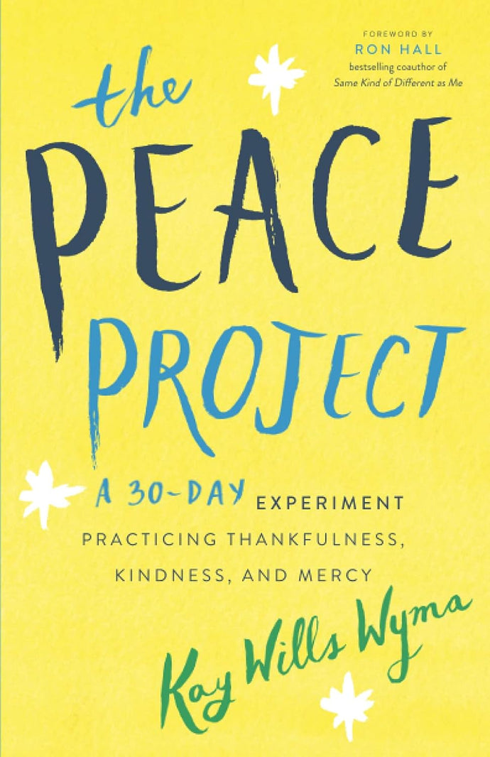 Peace Project: A 30-Day Experiment Practicing Thankfulness, Kindness, and Mercy Paperback Happier Every Chapter