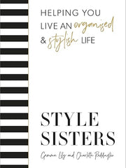 Style Sisters: Helping you live an organised & stylish life