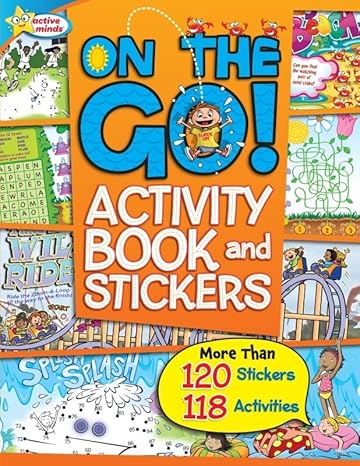 Active Minds on the Go!: Activity Book and Stickers Paperback Children's Books Happier Every Chapter   