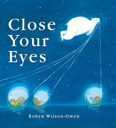 Close Your Eyes Hardcover Children's Books Happier Every Chapter