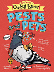 Andy Warner's Oddball Histories Pests and Pets(Paperback)