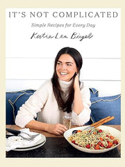 It's Not Complicated: Simple Recipes for Every Day Hardcover