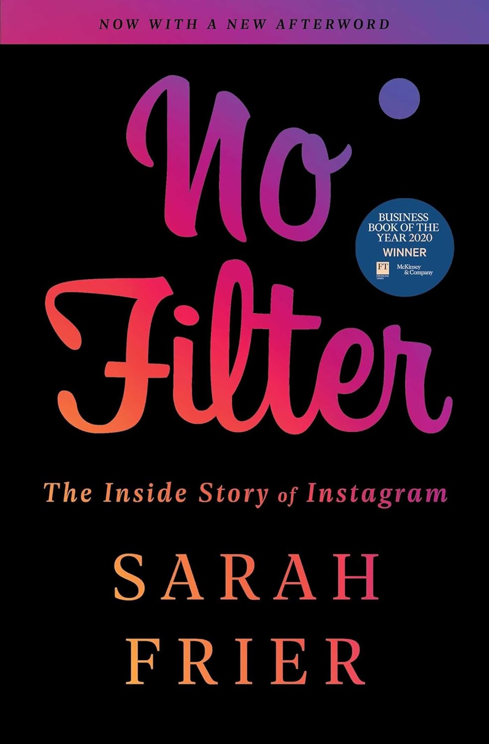 No Filter: The Inside Story of Instagram Paperback