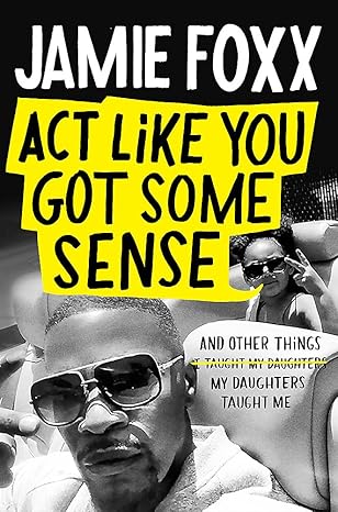 Act Like You Got Some Sense Hardcover Adult Non-Fiction Happier Every Chapter   