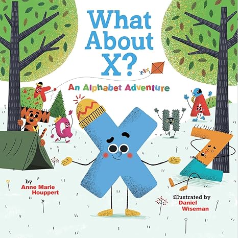 What About X? An Alphabet Adventure Hardcover